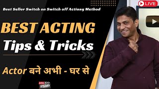 Best Acting Method quot Switch on Switch off Acting Method quot Virendra Rathore  JoinFilms [upl. by Karol233]