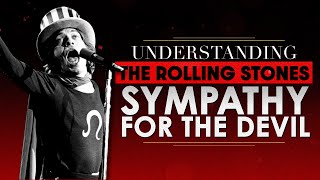 Understanding Sympathy For The Devil from The Rolling Stones [upl. by Kei]