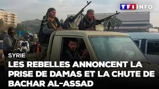 Syrie  les rebelles annoncent la prise de Damas et la chute de Bachar alAssad ｜TF1 INFO [upl. by Nosredneh]