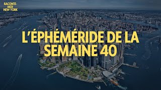 Léphéméride new yorkais de la semaine 40 [upl. by Olney]