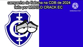 campanha do Itabuna na CDB de 2024 [upl. by Holladay]