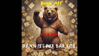 Dann ist der Bär los 1 [upl. by Anigger]