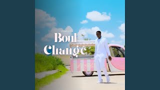 BOUL CHANGÉ [upl. by Levina]