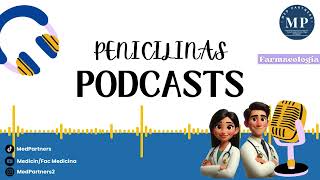 ANTIBIÓTICOS BETALACTÁMICOS PENICILINAS  Podcast [upl. by Htez]