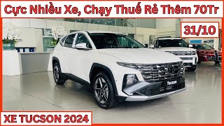 Cực Nhiwwud Xe Hyundai Tucson Giá Chạy Thuế Tiết Kiệm 70 Triệu Lăn Bánh Mới  CarTVnew [upl. by Eiltan234]