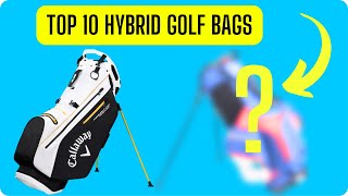 TOP 10 Best Hybrid Golf Bags [upl. by Anaile425]