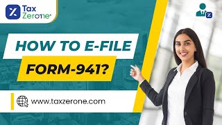 Streamline Your Form 941 Filing with TaxZeronecom A StepbyStep Guide [upl. by Laeira817]