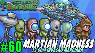 Terraria 13 60  PC  MARTIAN MADNESS  Testando a versão 13 com invasão marciana [upl. by Atilef]