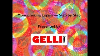 Monoprinting Layers with Gelli Arts® — StepbyStep [upl. by Asiaj589]