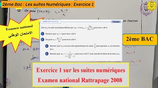 2 Bac  les suites numériques Examen National Rattrapage 2008 [upl. by Missak672]