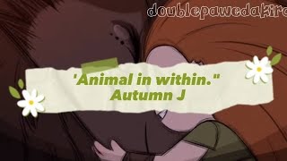 Animal within me  Autumn J ★ Wolfwalker [upl. by Nayek]