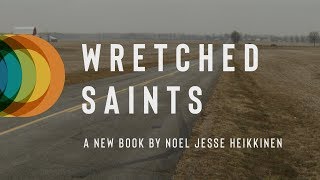 Wretched Saints [upl. by Assenav461]