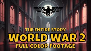 WORLD WAR 2 Full Movie 1930s  1945  A Complete Overview [upl. by Zenia]