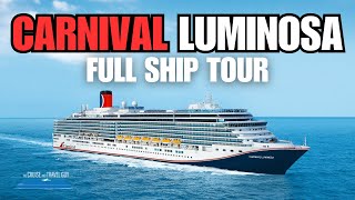 CARNIVAL LUMINOSA FULL WALK THROUGH SHIP TOUR  2023 [upl. by Nroht509]