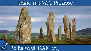 Island mit MSC Preziosa  6 Kirkwall Orkney  Steinkreis von Brodgar  KreuzfahrtVlog 2023  4K [upl. by Winer266]