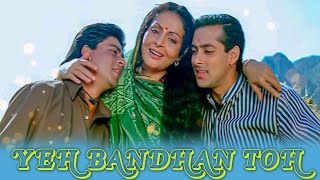 Yeh Bandhan Toh  Kumar Sanu  Udit Narayan  Alka Yagnik  Karan Arjun  1995 [upl. by Acnalb]