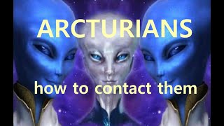 Arcturians amp How to contact them [upl. by Blackington]