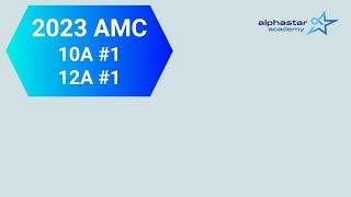 2023 AMC 10A 1 and AMC 12A 1 [upl. by Rube]