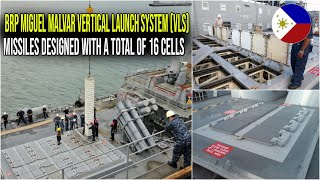 BRP MIGUEL MALVAR VERTICAL LAUNCH SYSTEM VLS MISSILES DESIGNED WITH A TOTAL OF 16 CELLS [upl. by Amara]