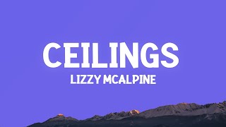 Lizzy McAlpine  ceilings Lyrics [upl. by Rinee297]