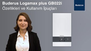 Buderus Logamax plus GB022i Yoğuşmalı Kombi Özellikleri ve Kullanım İpuçları [upl. by Almund37]