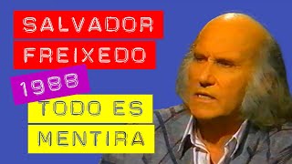 Salvador Freixedo — 1988 — Todo es mentira [upl. by Artekal]