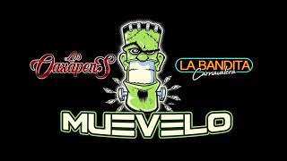 MUEVELO  BANDA LOS OAXAPENS [upl. by Normandy863]