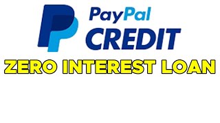 I Use PayPal Credit ZERO INTEREST LOAN [upl. by Solracnauj]