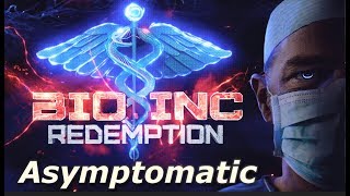 Bio Inc Redemption  Asymptomatic Lethal Difficulty Guide [upl. by Teyut253]