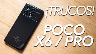 POCO X6 y POCO X6 Pro ¡TRUCOS y SECRETOS [upl. by Atina465]