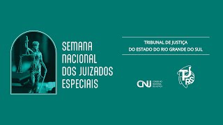 Semana Nacional dos Juizados Especiais  Juízes Leigos e Conciliadores CíveisCriminais [upl. by Gosselin]