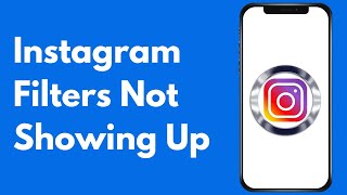 Instagram Filters Not Showing Up  Instagram Effects Not Showing Up  iPhone  Android [upl. by Alyehc]