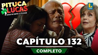 PITUCA SIN LUCAS  CAPÍTULO 132 COMPLETO  LATINA TELEVISIÓN [upl. by Dawson753]