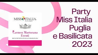 Party Miss Italia Puglia e Basilicata 2023  Carmen Martorana Eventi [upl. by Charlena]