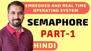 Semaphore Part1 Explained in Hindi l Operating System Course l ERTOS Course [upl. by Dilahk]