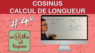 Calculer une longueur à laide du cosinus 1  Quatrième [upl. by Anelehs566]