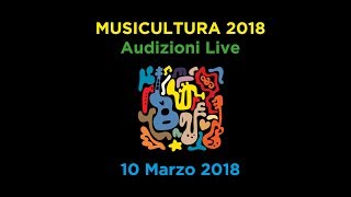 Musicultura 2018  Audizioni live  Sabato 10 marzo [upl. by Hnaht175]