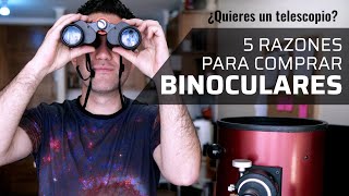 ¿Quieres un Telescopio Primero compra Binoculares [upl. by Haelam]