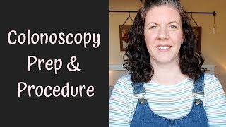 My Colonoscopy Prep And Procedure  Home Family Life [upl. by Halyhs898]