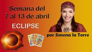 eclipse semana del 7 al 13 de abril predicciones tarot jimenalatorre [upl. by Scoville]