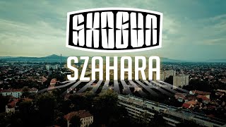 Shogun  Szahara Videóklip [upl. by Fields933]