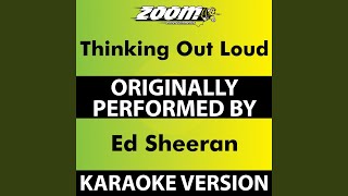 Thinking out Loud Karaoke Version Originally Performed By Ed Sheeran [upl. by Nahsab]