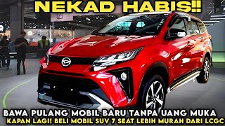 PASAR GOYAH😨 KAPAN LAGI BELI MOBIL BARU DAIHATSU TANPA DP‼ ANGSURAN 400 RIBUAN😱 SUV RASA BELI LCGC [upl. by Allcot]