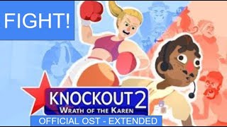 Fight  Knockout 2 Wrath of the Karen Official OST EXTENDED [upl. by Dyane]