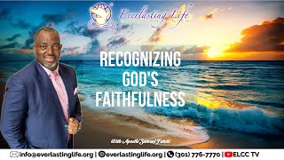 Recognizing Gods Faithfulness [upl. by Magdaia]