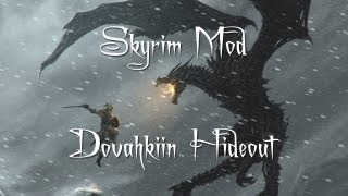 Dovahkiin Hideout Mod Spotlight [upl. by Ahsinhoj108]