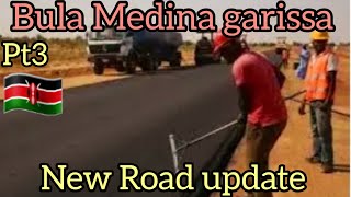 LATEST ROAD DEVELOPMENT IN GARISSA TOWN SOKO NGOMBE TO BULA MEDINA YATHRIB PRIMARY SCHOOL [upl. by Adien]