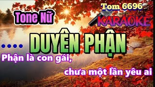 Karaoke DUYÊN PHẬN Tone nữ  Đông Duyên Hải [upl. by Aicileb]