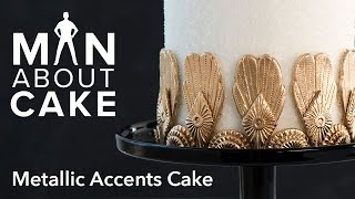 Metallic Accents Cake  Man About Cake Tutorial [upl. by Tamqrah]