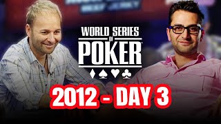 World Series of Poker Main Event 2012  Day 3 with Daniel Negreanu amp Antonio Esfandiari [upl. by Allemahs]